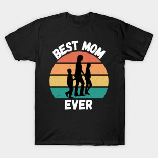 Best Mom Ever. Retro Sunset Design For Moms. T-Shirt